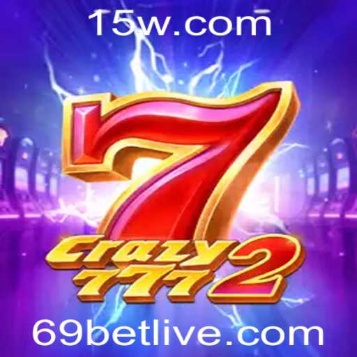 Explorando o Fascinante Mundo de Crazy7772 no Universo do 69bet