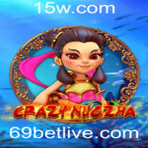 CrazyNuoZha: Uma Aventura Empolgante no Mundo dos Jogos com 69bet