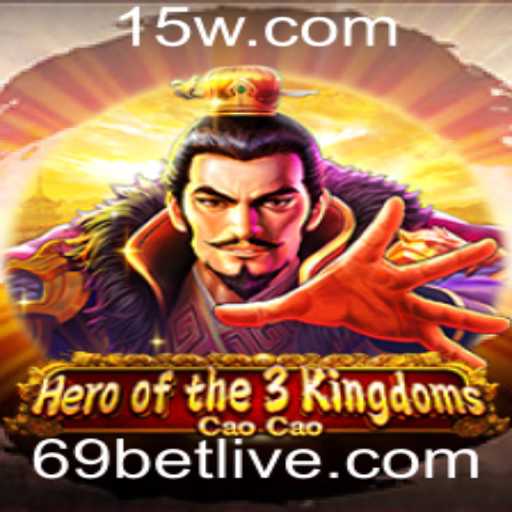 Descubra Heroofthe3KingdomsCaoCao: Estratégias e Regras do Jogo Popular com 69bet